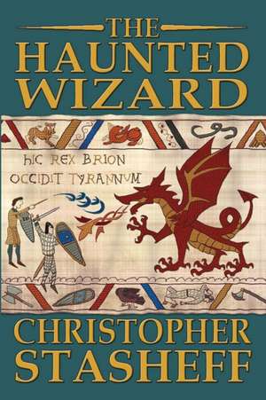 The Haunted Wizard de Christopher Stasheff