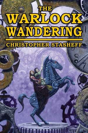 The Warlock Wandering de Christopher Stasheff