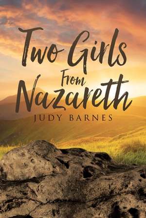 Two Girls from Nazareth de Judy Barnes