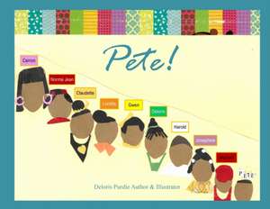 Pete! de Deloris Purdie