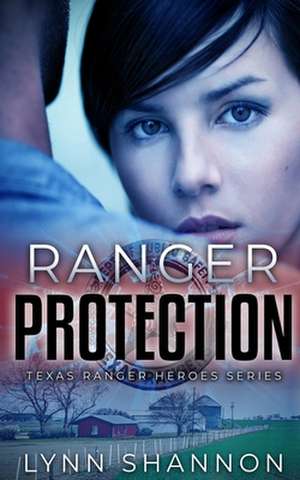 Ranger Protection de Lynn Shannon