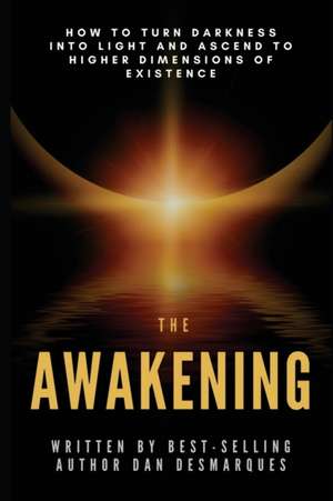 The Awakening de Dan Desmarques