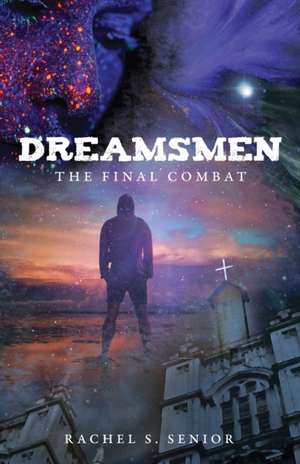 Dreamsmen de Rachel S. Senior