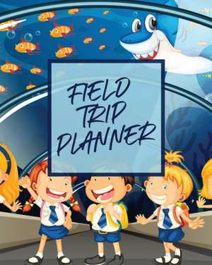 Field Trip Planner de Aimee Michaels