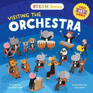 STEAM Stories: Visiting the Orchestra (First Art Words) de Mackenzie Harper