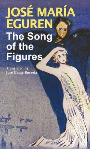 The Song of the Figures by Jose Maria Eguren de Jose Maria Eguren