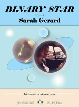 Binary Star de Sarah Gerard