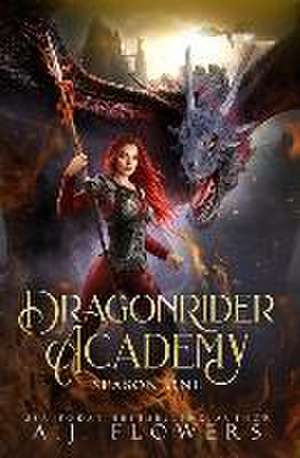 Dragonrider Academy: Season 1: Episodes 1-7 de A. J. Flowers