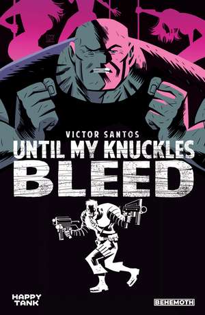 Until My Knuckles Bleed Vol. 1 de Victor Santos