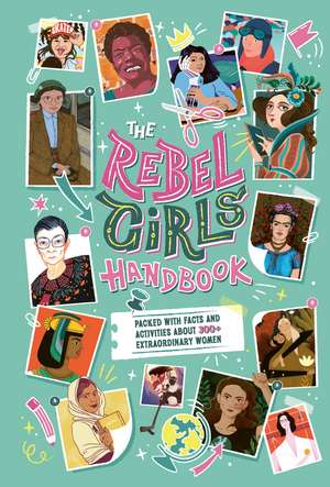 The Rebel Girls Handbook de Rebel Girls