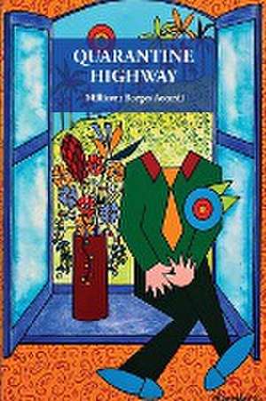 Quarantine Highway de Millicent Borges Accardi