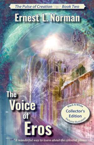 The Voice of Eros (Illustrated) de Ernest L Norman