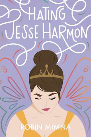 Hating Jesse Harmon de Robin Mimna