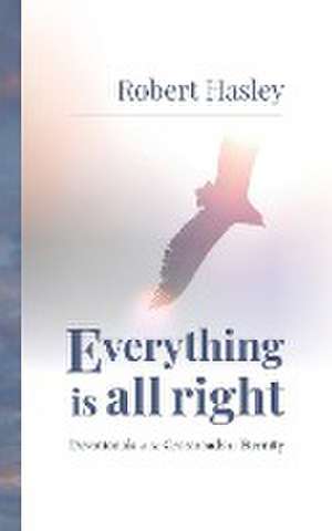 Everything Is All Right de Robert Hasley