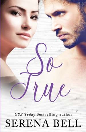 So True de Serena Bell