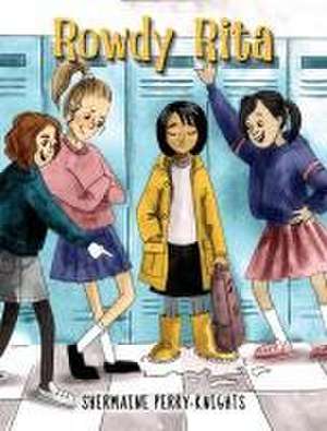 Rowdy Rita de Shermaine Perry-Knights
