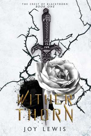 Wither Thorn de Joy Lewis