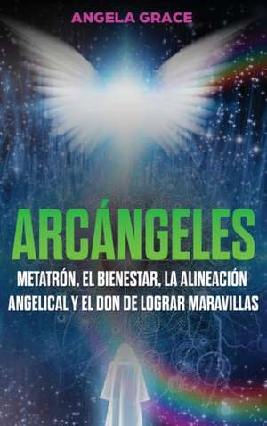 Arcángeles de Angela Grace