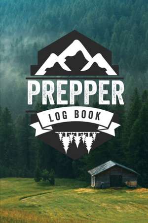 Prepper Log Book de Teresa Rother