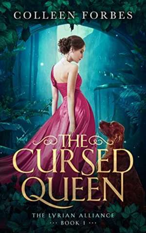 The Cursed Queen de Colleen Forbes