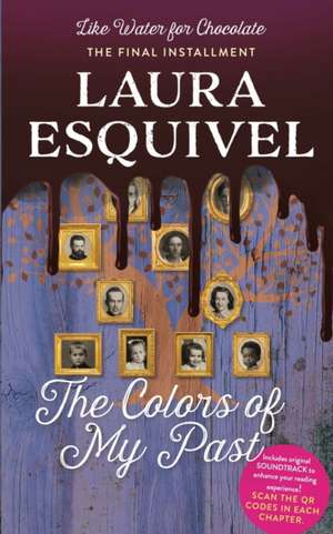 The Colors of My Past de Laura Esquivel