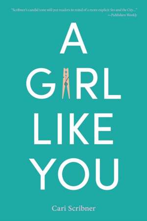 A Girl Like You de Cari Scribner