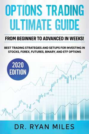 Options Trading Ultimate Guide de Ryan Miles