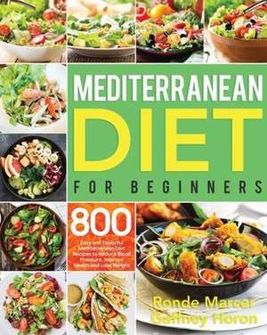 Mediterranean Diet for Beginners de Ronde Marcer