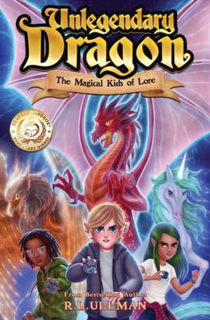 Unlegendary Dragon de R. L. Ullman