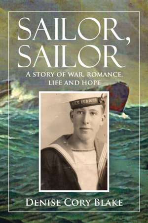 Sailor, Sailor de Denise Cory Blake