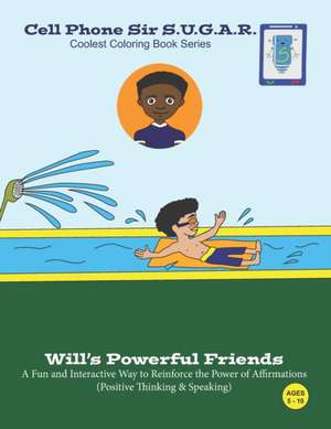 Will's Powerful Friends: Power of Affirmations (Positive Thinking & Speaking) de Becca Weber