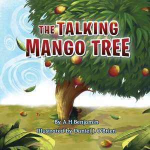 The Talking Mango Tree de A H Benjamin