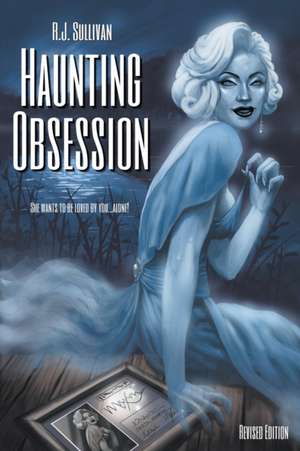 Haunting Obsession de R. J. Sullivan