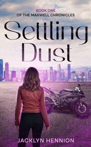 Settling Dust de Jacklyn Hennion