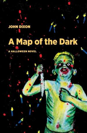 A Map of the Dark de John Dixon