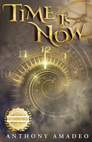 Time Is Now de Anthony Amadeo