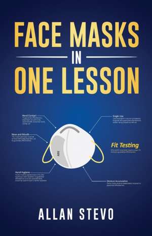 Face Masks In One Lesson de Allan Stevo