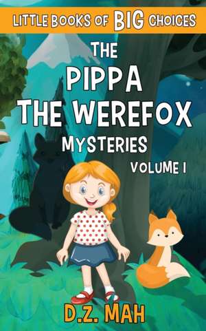 The Pippa the Werefox Mysteries de D. Z. Mah