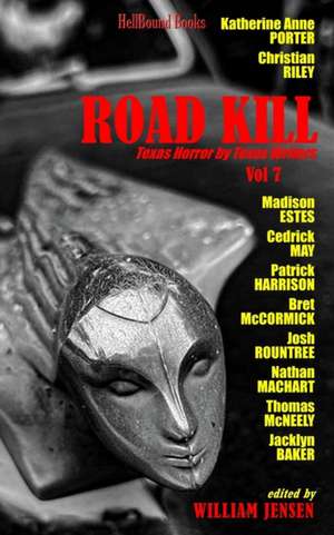 Road Kill: Texas Horror by Texas Writers Volume 7 de Madison Estes