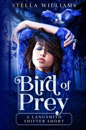 Bird of Prey de Stella Williams