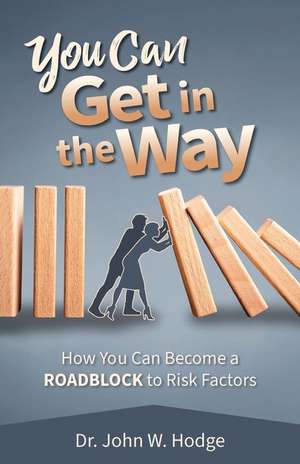 You Can Get in the Way de John W Hodge