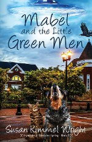 Mabel and the Little Green Men de Susan Kimmel Wright