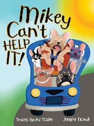 Mikey Can't Help It! de Tracey Tozier