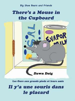 Doig, D: There's a Mouse in the Cupboard