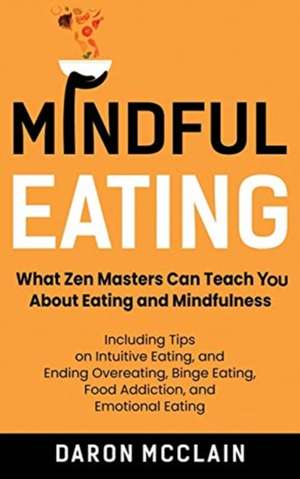 Mindful Eating de Daron McClain