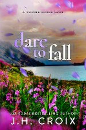 Dare To Fall de Jh Croix