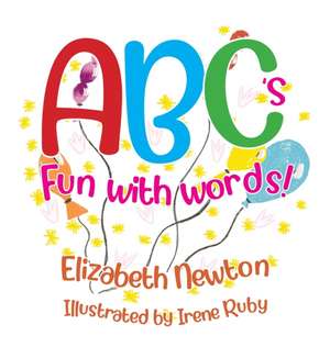 ABC's Fun with Words de Elizabeth Newton