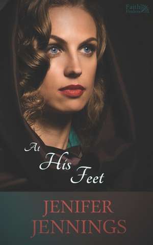 At His Feet de Jenifer Jennings