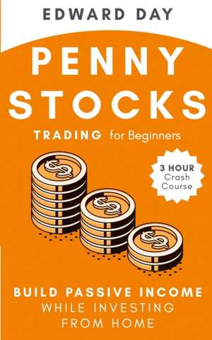 Penny Stocks Trading for Beginners de Edward Day