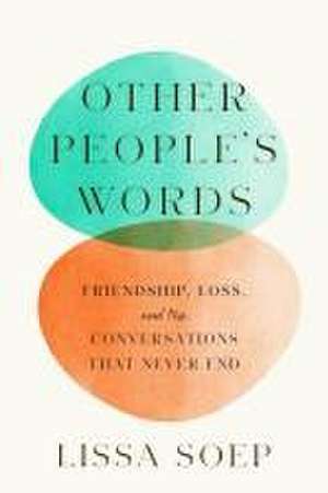 Other People's Words de Lissa Soep